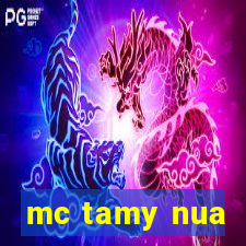 mc tamy nua